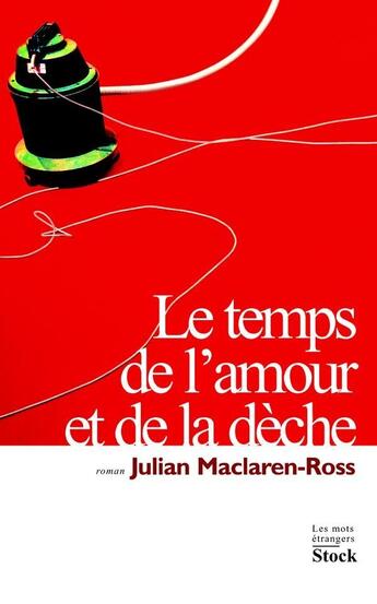 Couverture du livre « Le temps de l'amour et de la deche » de Maclaren-Ross-J aux éditions Stock