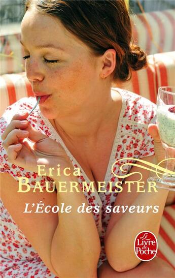 Couverture du livre « L'école des saveurs » de Erica Bauermeister aux éditions Le Livre De Poche