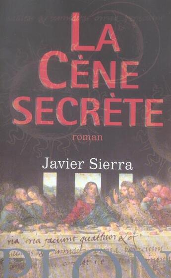 Couverture du livre « La cene secrete » de Javier Sierra aux éditions Plon
