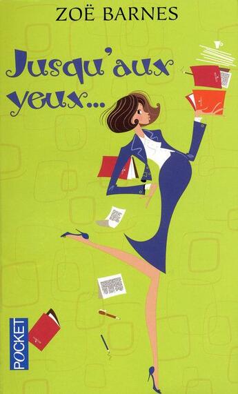 Couverture du livre « Jusqu'aux yeux... » de Barnes Zoe aux éditions Pocket