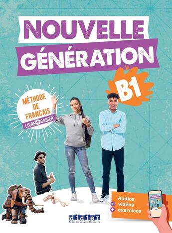 Couverture du livre « Nouvelle Génération B1 - Livre + Cahier + didierfle.app » de Stephanie Grindatto et Luca Giachino et Carla Baracco aux éditions Didier