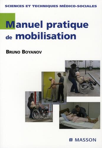 Couverture du livre « Manuel pratique de mobilisation » de Bruno Boyanov aux éditions Elsevier-masson