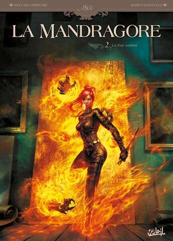 Couverture du livre « La mandragore Tome 2 ; la part sombre » de Marco Santucci et Sylvain Cordurie aux éditions Soleil