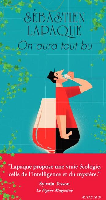 Couverture du livre « On aura tout bu » de Sebastien Lapaque aux éditions Actes Sud