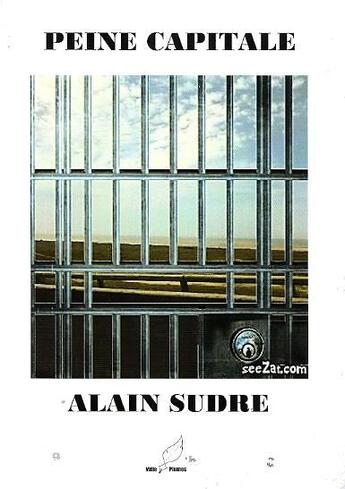 Couverture du livre « Peine capitale » de Alain Sudre aux éditions Mille Plumes