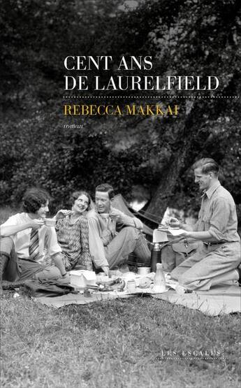 Couverture du livre « Cent ans de Laurelfield » de Rebecca Makkai aux éditions Les Escales