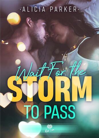 Couverture du livre « Wait for the storm to pass » de Alicia Parker aux éditions Alter Real