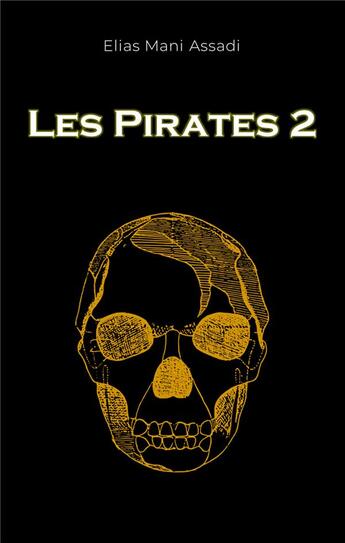 Couverture du livre « Les pirates 2 » de Elias Mani Assadi aux éditions Anovi