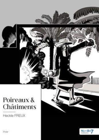 Couverture du livre « Poireaux & châtiments Tome 2 » de Heckle Freux aux éditions Nombre 7