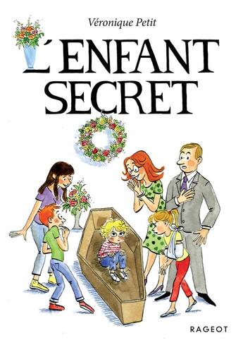 Couverture du livre « L'enfant secret » de Veronique Petit aux éditions Rageot