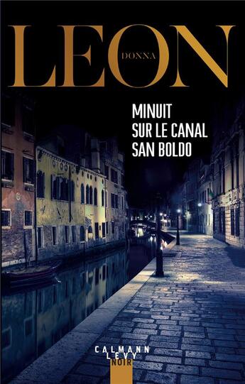 Couverture du livre « Minuit sur le canal San Boldo » de Donna Leon aux éditions Calmann-levy