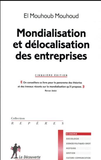 Couverture du livre « Mondialisation et délocalisation des entreprises (5e édition) » de El Mouhoub Mouhoud aux éditions La Decouverte