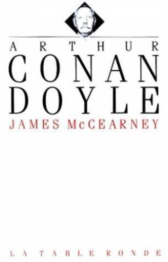 Couverture du livre « Arthur conan doyle » de James Mc Cearney aux éditions Table Ronde
