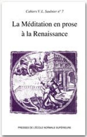 Couverture du livre « La méditation en prose à la renaissance » de Nicole Cazauran aux éditions Rue D'ulm