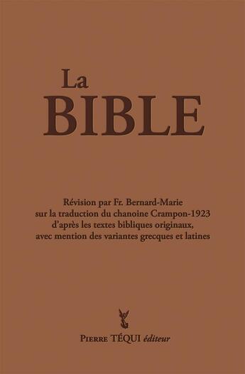 Couverture du livre « La Bible (intégrale) : Crampon 1923 - 2023 » de Bernard-Marie aux éditions Tequi