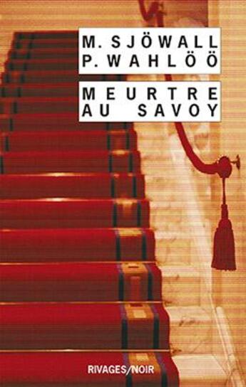 Couverture du livre « Meurtre au Savoy » de Sjowall M. / Wahloo aux éditions Rivages