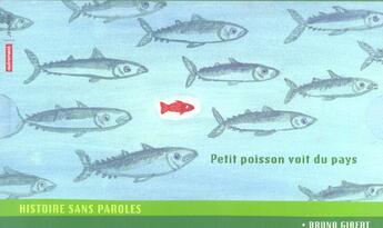 Couverture du livre « Petit poisson voit du pays » de Bruno Gibert aux éditions Autrement