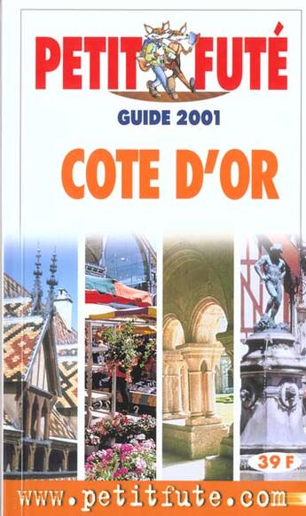 Couverture du livre « Cote d'or 2001, le petit fute » de Collectif Petit Fute aux éditions Le Petit Fute