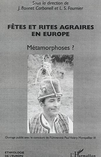 Couverture du livre « Fêtes et rites agraires en Europe : Métamorphoses ? » de  aux éditions L'harmattan