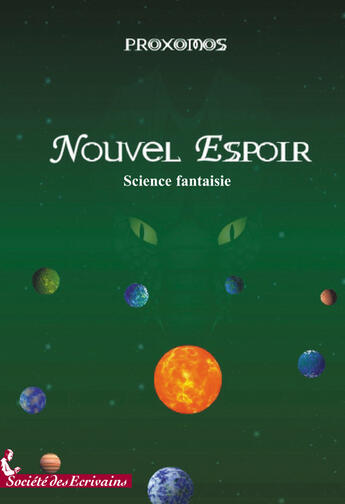 Couverture du livre « Nouvel espoir ; science fantaisie » de Proxomos aux éditions Societe Des Ecrivains