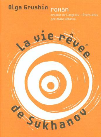 Couverture du livre « La Vie Revee De Sukhanov » de Olga Grushin aux éditions Panama