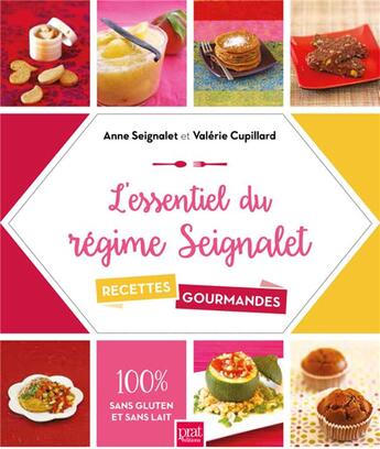 Couverture du livre « L'essentiel du régime Seignalet » de Valerie Cupillard et Anne Seignalet aux éditions Prat Prisma