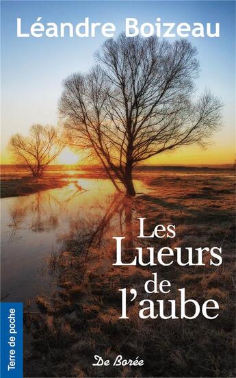 Couverture du livre « Les lueurs de l'aube » de Leandre Boizeau aux éditions De Boree