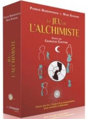 Couverture du livre « Le jeu de l'alchimiste » de Patrick Burensteinas et Marc Kucharz aux éditions Guy Trédaniel