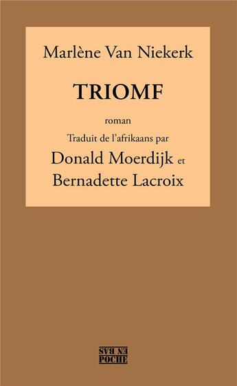 Couverture du livre « Triomf » de Marlene Van Niekerk aux éditions D'en Bas