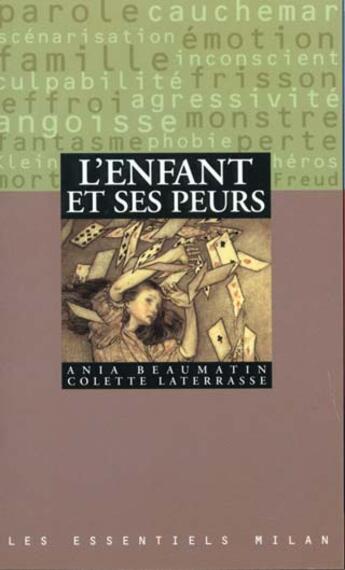 Couverture du livre « L'enfant et ses peurs » de Colette Laterrasse et Ania Beaumatin aux éditions Milan