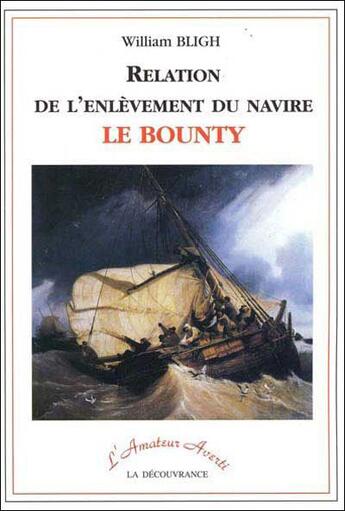 Couverture du livre « Enlevement du navire le bounty » de Blign William aux éditions La Decouvrance