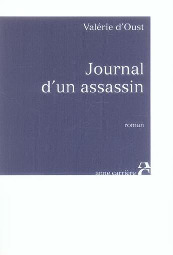 Couverture du livre « Journal d un assassin » de Oust Valerie aux éditions Anne Carriere