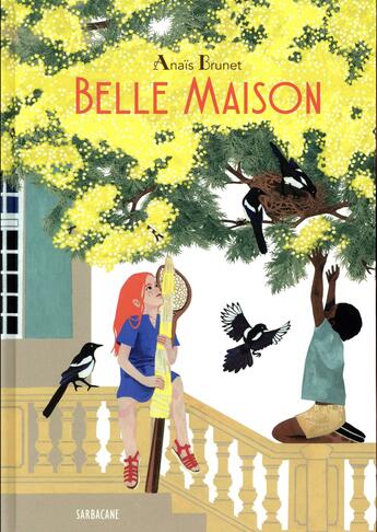 Couverture du livre « Belle maison » de Anais Brunet aux éditions Sarbacane