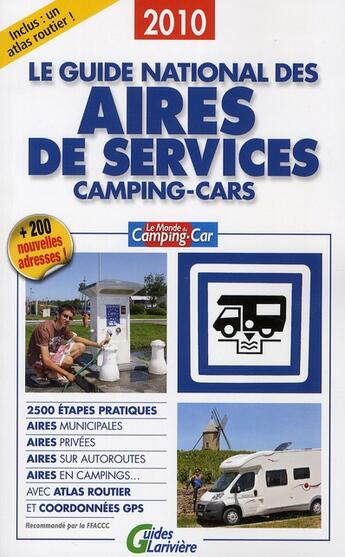 Couverture du livre « Le guide national des aires de service ; camping-cars (édition 2010) » de  aux éditions Lariviere