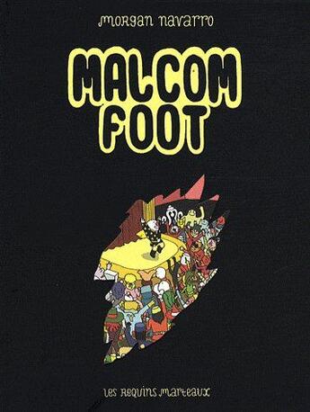 Couverture du livre « Malcom foot » de Morgan Navarro aux éditions Requins Marteaux