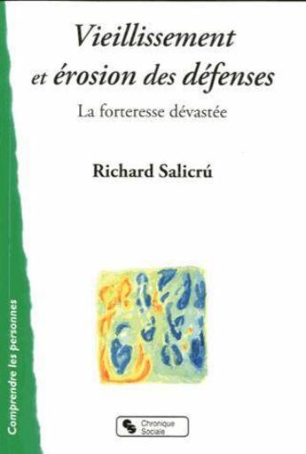 Couverture du livre « Vieillissement et érosion des défenses » de Richard Salicru aux éditions Chronique Sociale