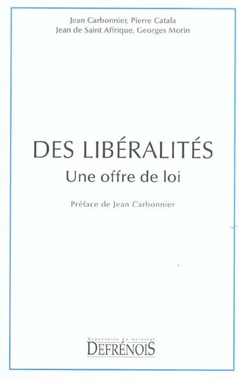 Couverture du livre « Des liberalites. une offre de loi » de Carbonnier J. C P. aux éditions Defrenois