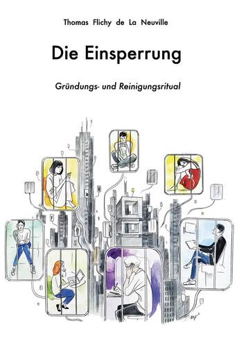 Couverture du livre « Die einsperrung : grundung und reinigungsritual » de Thomas Flichy De La Neuville aux éditions Dominique Martin Morin