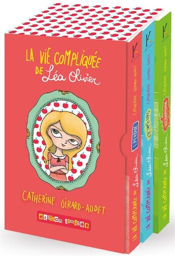 Couverture du livre « La vie compliquée de Léa Olivier ; COFFRET VOL.1 ; T.1 A T.3 » de Catherine Girard Audet aux éditions Kennes Editions