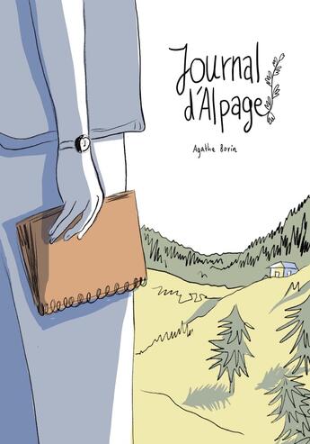 Couverture du livre « Journal d'alpage » de Agathe Borin aux éditions Antipodes Suisse