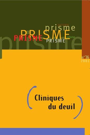 Couverture du livre « Cliniques du deuil » de Suzanne Mongeau et Martin Saint-Andre aux éditions Sainte Justine