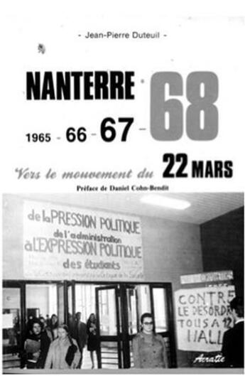 Couverture du livre « Nanterre 1965-66-67-68 ; vers le mouvement du 22 mars » de Jean-Pierre Duteuil aux éditions Acratie