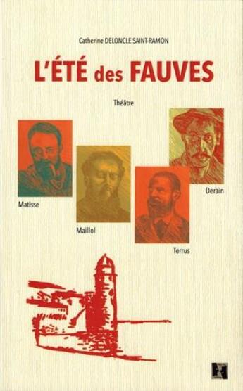 Couverture du livre « L'été des fauves » de Catherine Deloncle Saint-Ramon aux éditions Alter Ego