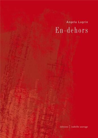 Couverture du livre « En-dehors » de Angela Lugrin aux éditions Isabelle Sauvage