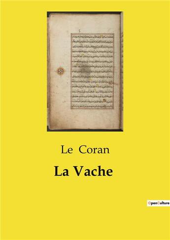 Couverture du livre « La Vache » de Le Coran aux éditions Culturea