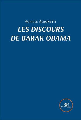 Couverture du livre « Les discours de barak obama » de Albonetti Achille aux éditions Europa Edizioni