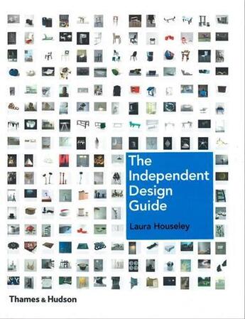 Couverture du livre « The independant design guide » de Laura Houseley aux éditions Thames & Hudson