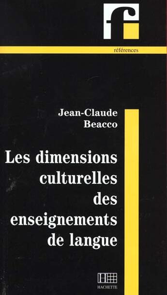 Couverture du livre « Les Dimensions Culturelles Des Enseignements De Langue » de Jean-Claude Beacco aux éditions Hachette Education