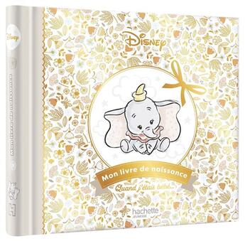 Couverture du livre « Disney Baby : mon livre de naissance » de Disney aux éditions Disney Hachette