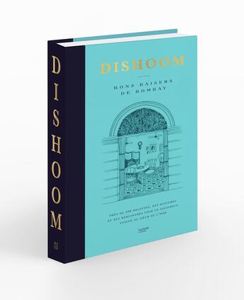 Couverture du livre « Dishoom ; bons baisers de bombay ; près de 100 recettes, des histoires et des rencontres pour un savoureux voyage au coeur de l'Inde » de Shamil Thakrar et Kavi Thakrar et Naved Nasir aux éditions Hachette Pratique